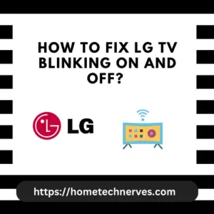 How to Fix LG TV Blinking On and Off