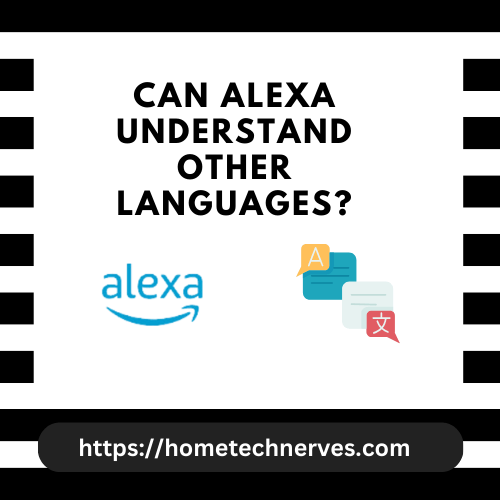 Can Alexa understand Other languages?