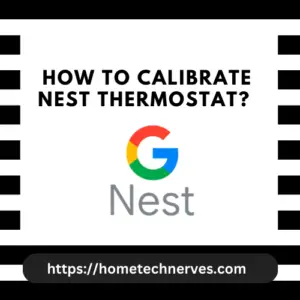 How to Calibrate Nest Thermostat?