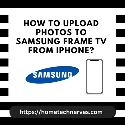 How to Upload Photos to Samsung Frame TV From IPhone?