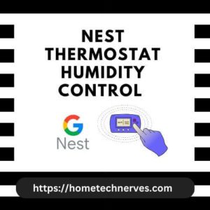 Nest Thermostat Humidity Control
