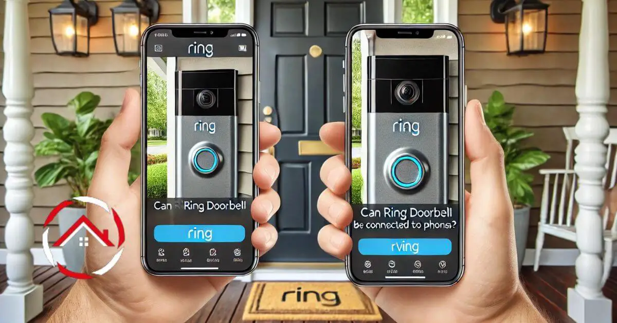 Can Ring Doorbell Be Connected to Two Phones?