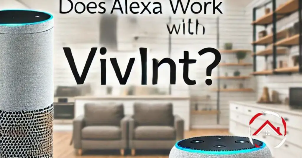 Does Alexa Work With Vivint?