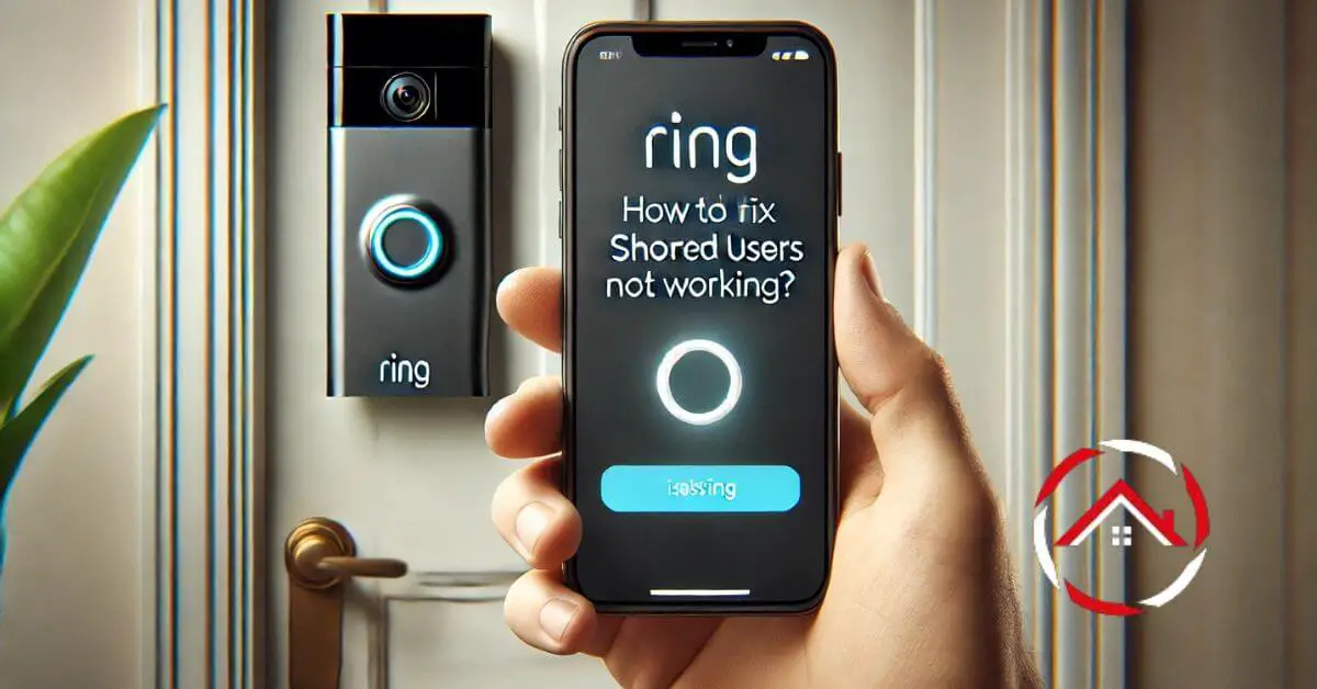 How To Fix Ring Shared Users Not Working?