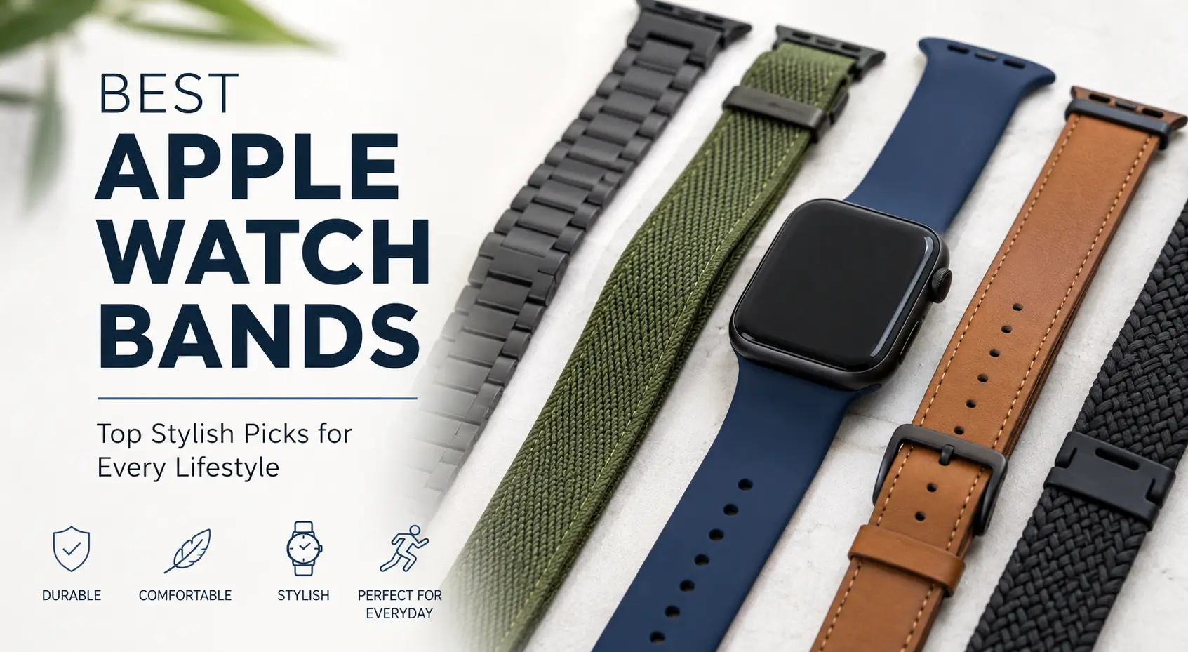 Best Apple Watch Bands with silicone, leather, metal, and woven strap options.