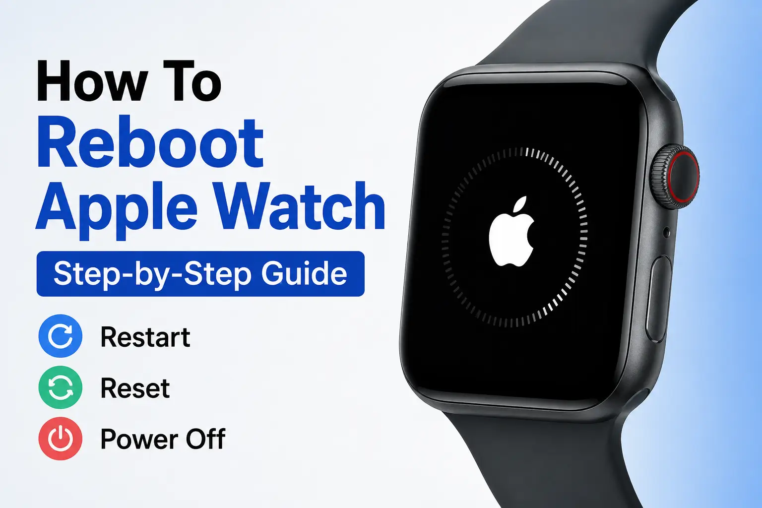 How To Reboot Apple Watch tutorial with Apple Watch restart screen.