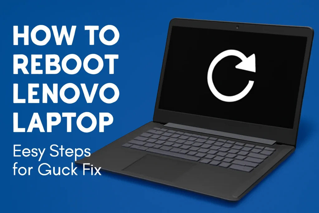 How to Reboot Lenovo Laptop