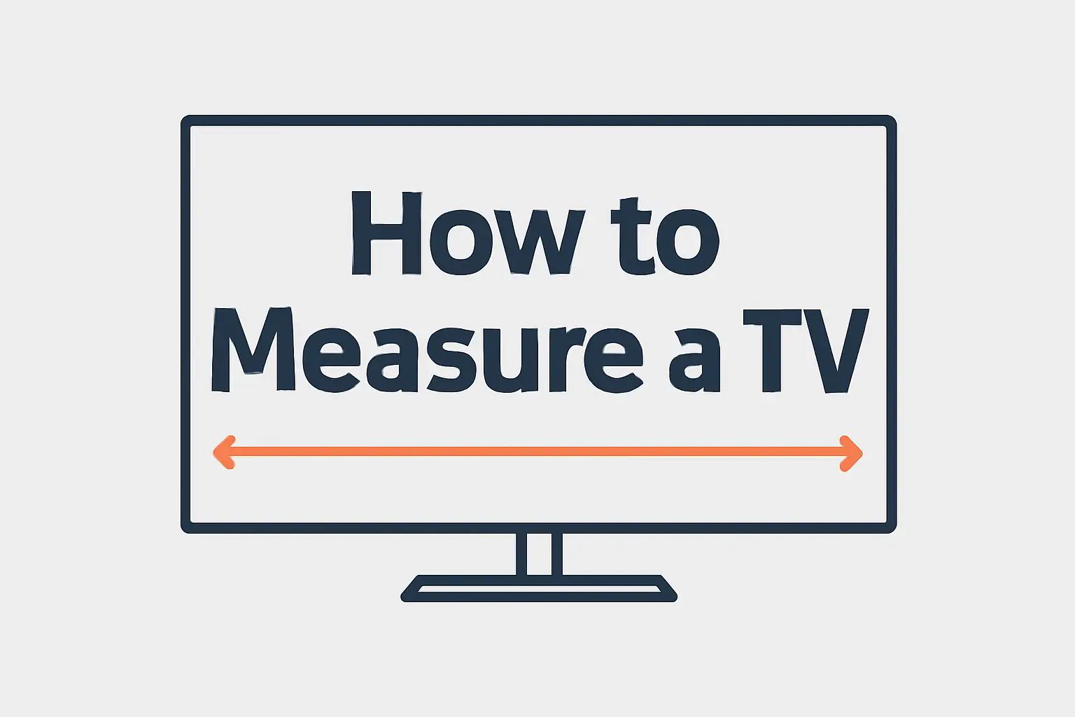 How to Measure a TV: A simple guide with TV illustration and measurement arrows showing width.