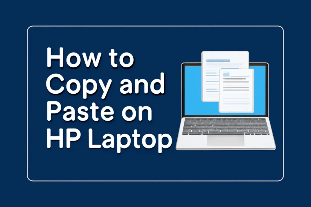 How to Copy and Paste on HP Laptop - Keyboard Shortcuts