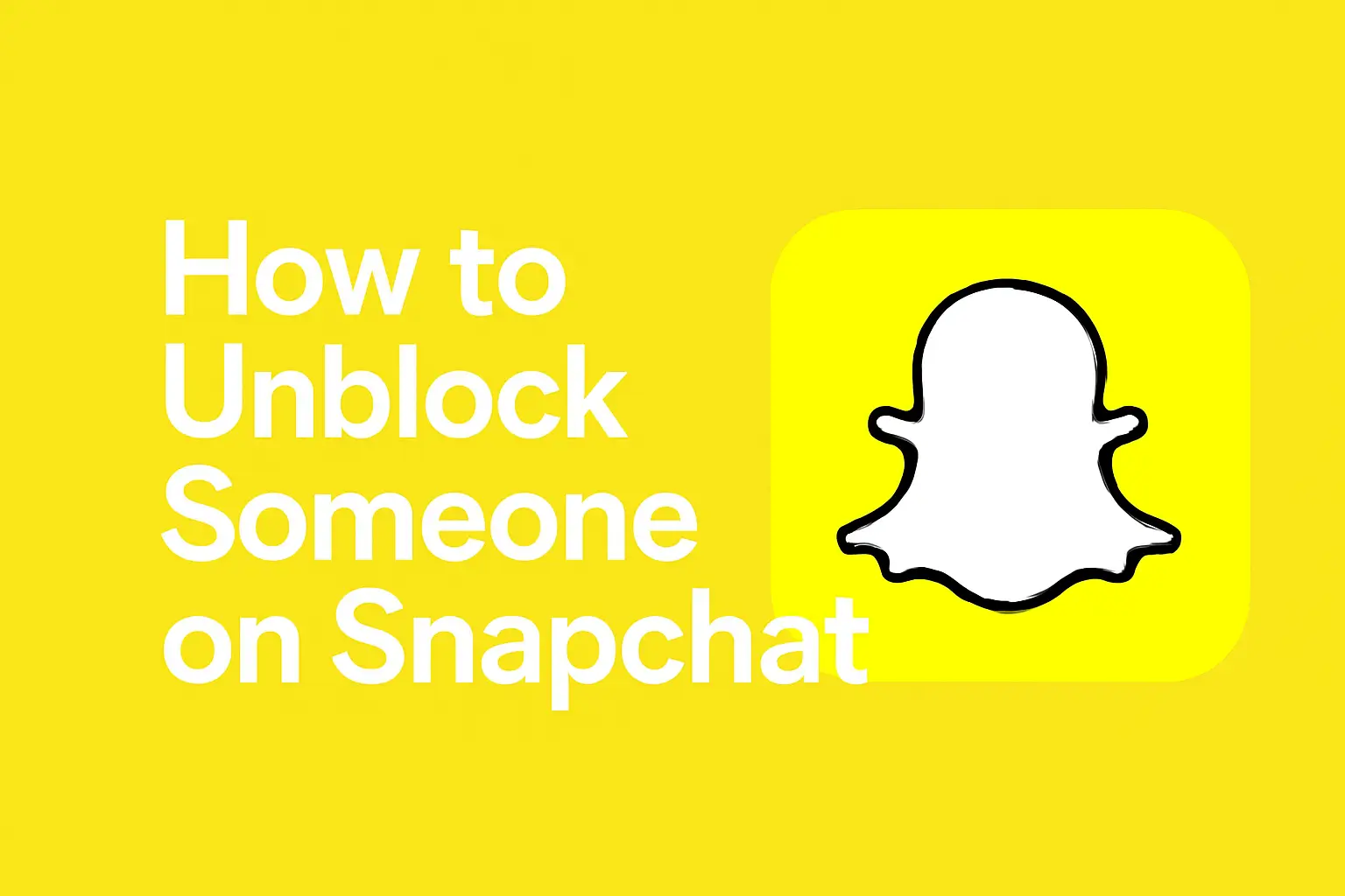 Step-by-step guide on how to unblock someone on Snapchat for iPhone, Android, and Web.